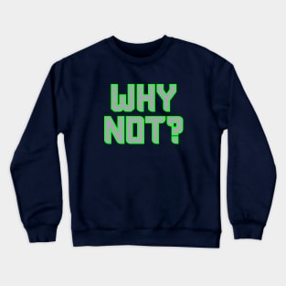 Why Not Seattle - Navy 1 Crewneck Sweatshirt
